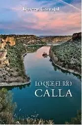 Lo que el Río Calla