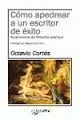 Cómo Apedrear a un Escritor de Éxito