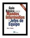 Guía Básica para Mandos Intermedios y Jefes Equipo 5Ed