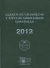 Elenco de Grandezas y Titulos Nobiliarios Españoles 2013