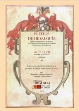 Pleitos de Hidalguía que se Conservan en el Archivo de la Real Chancillería de Valladolid (Vol. 1º)