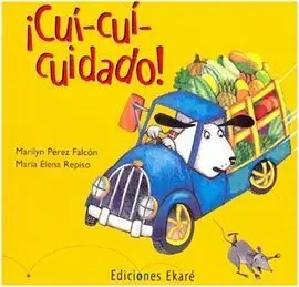 Cui-Cui-Cuidado!