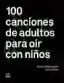 100 Canciones de Adultos para Oír con Niños