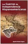 Las Guerras de Independencia Hispanoamericanas