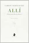 ALLÍ [POEMA PARA HENRIKE KNÖRR]