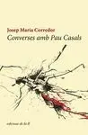 Converses Amb Pau Casals
