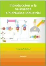 Introducción a la Neumática e Hidráulica Industrial