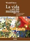 La Vida Es un Milagro