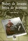 Nubes de Levante, Brisa de Poniente