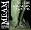 Un Segle D'escultura Catalana