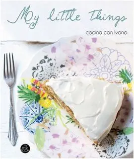 My Little Things. Cocina con Ivana