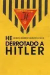 He Derrotado a Hitler