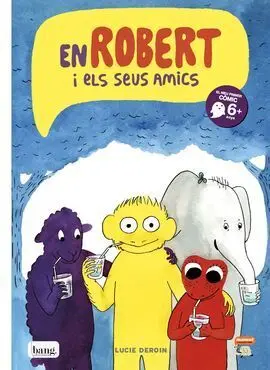 En Robert I Els Seus Amics