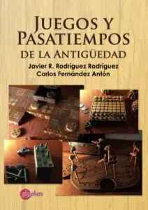 Juegos y Pasatiempos de la Antigüedad