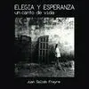 Elegia y Esperanza. Un Canto de Vida
