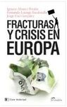 FRACTURAS Y CRISIS EN EUROPA