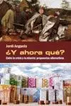 ¿Y Ahora Qué?