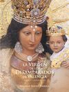 LA VIRGEN DE LOS DESAMPARADOS DE VALENCIA. IMAGEN Y ADVOCACIÓN