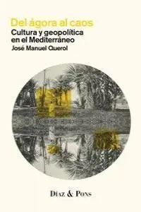 Del Ágora Al Caos