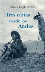 TRES CARTAS DESDE LOS ANDES