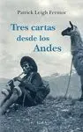 Tres Cartas Desde los Andes