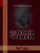 Materiales para una Teoría de Pareja