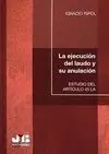 La Ejecución del Laudo y Su Anulación