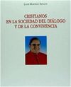 CRISTIANOS EN LA SOCIEDAD DEL DIALOGO Y DE LA CONVIVENCIA