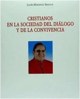 Cristianos en la Sociedad del Dialogo y de la Convivencia
