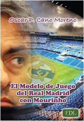 El Modelo de Juego del Real Madrid con Mourinho
