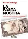 La Pasta Nostra. 33 Años de Poder Convergente en Cataluña