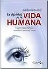 La Dignidad de la Vida Humana