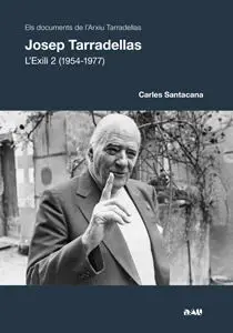Josep Tarradellas. L'exili 2 (1954-1977)