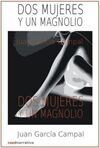DOS MUJERES Y UN MAGNOLIO
