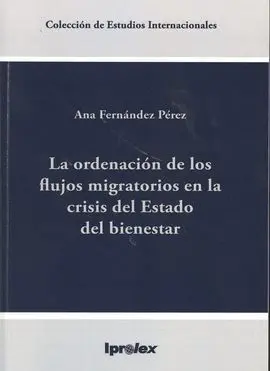 La Ordenación de los Flujos Migratorios en la Crisis del Estado del Bienestar