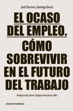 El Ocaso del Empleo