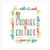 LAS CIUDADES DE COLORES