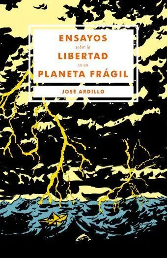 Ensayos Sobre la Libertad en un Planeta Frágil