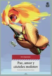 Paz, Amor y Cócteles Molotov