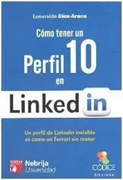 Como Tener un Perfil 10 en Linkedin