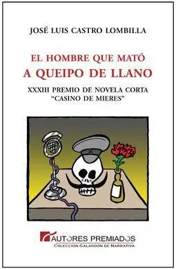 El Hombre que Mató a Queipo de Llano