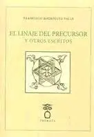 El Linaje del Precursor y Otros Escritos