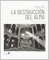 LA DESTRUCCIÓN DEL ALMA