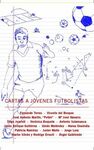 CARTAS A JÓVENES FUTBOLISTAS