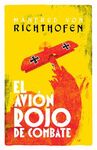 EL AVIÓN ROJO DE COMBATE