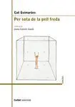 Per Sota de la Pell Freda