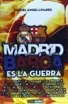 Madrid-Barça. ­Es la Guerra!