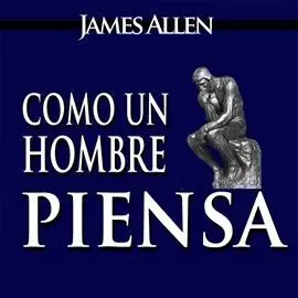 Como un Hombre Piensa