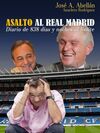 ASALTO AL REAL MADRID