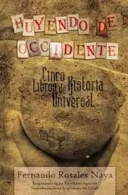 Huyendo de Occidente Iii